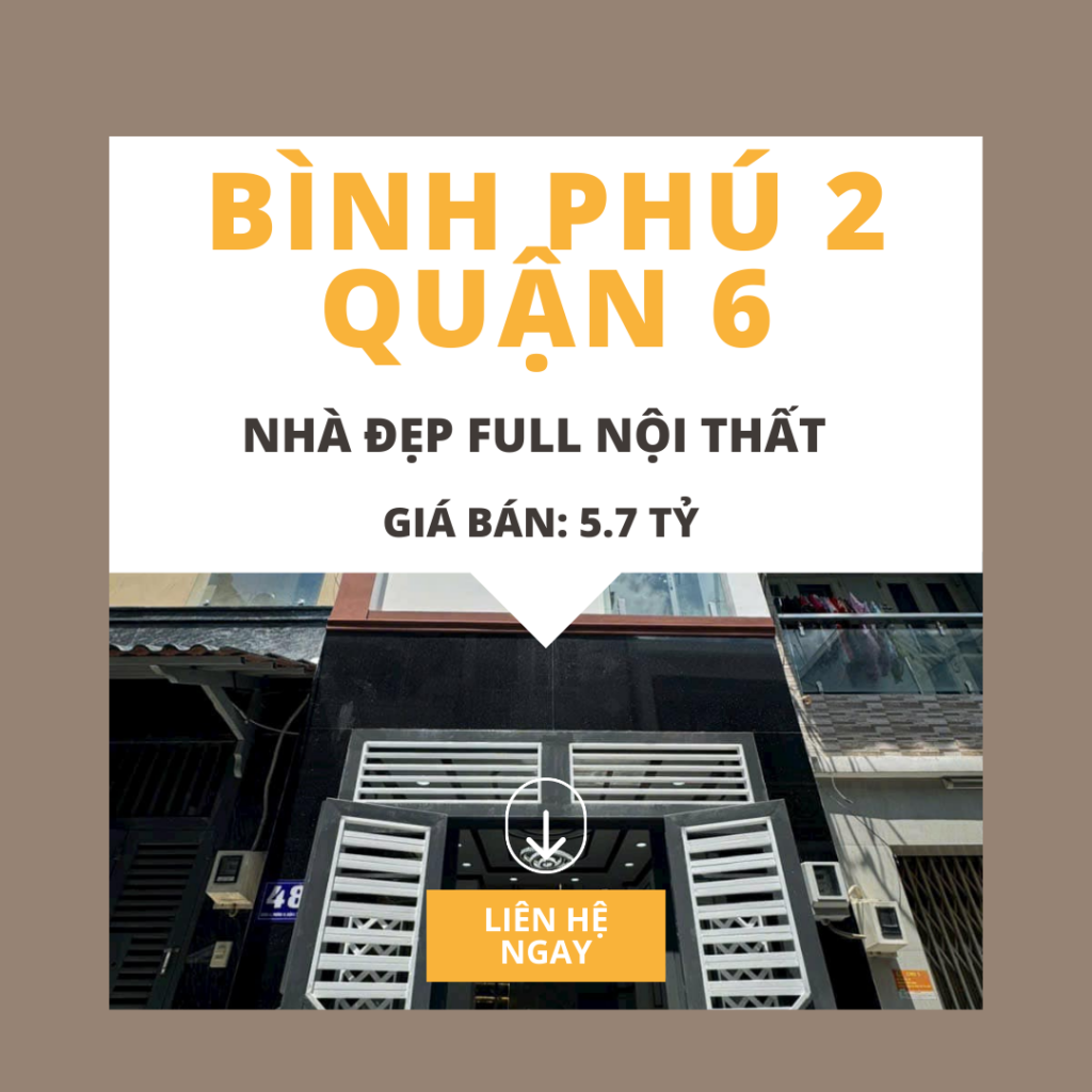 Tìm ngôi nhà lý tưởng tại Bình Phú 2, Quận 6?